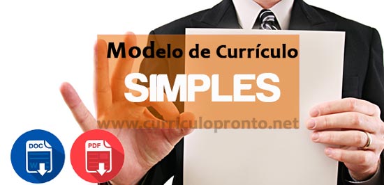 Modelo de Currículo Simples - Como fazer? Exemplos para baixar!